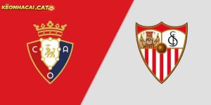Soi kèo Osasuna vs Sevilla