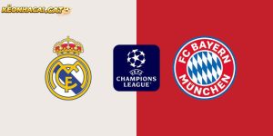 soi kèo Real Madrid vs Bayern Munich